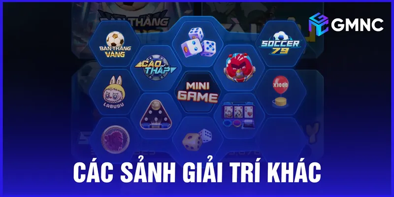 Các sảnh giải trí khác